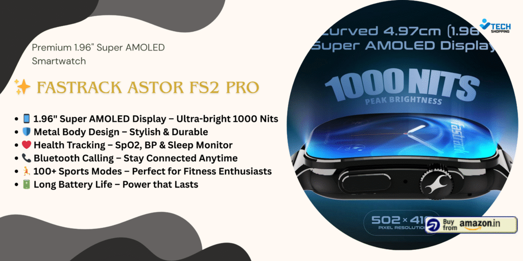 Best Smartwatch Under 5000 - Fastrack Astor FS2 Pro