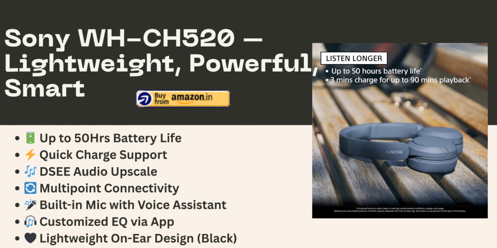 Best headphones under 5000 - Sony WH-CH520 Wireless Bluetooth Headphones
