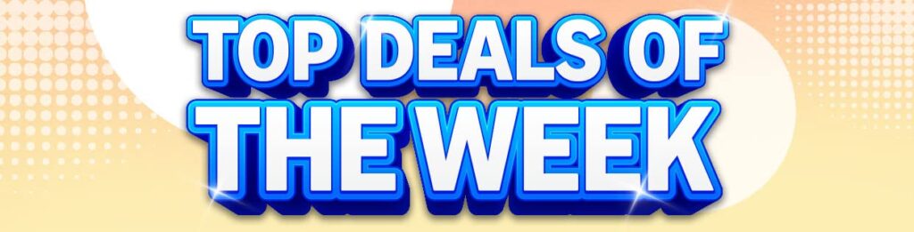 Deals of the Week